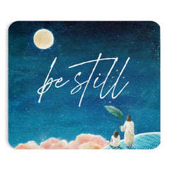 Be Still - Mousepad