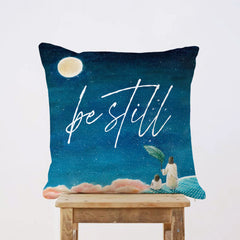 Be Still - Pillow Case