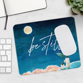 Be Still - Mousepad