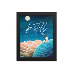 Be Still (Psalm 46:10) - Framed poster