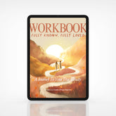 Fully Known, Fully Loved (Workbook)