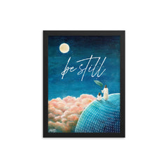 Be Still (Psalm 46:10) - Framed poster