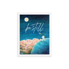 Be Still (Psalm 46:10) - Framed poster