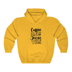 Coffee Gets Me Started Jesus Keeps Me Going Unisex Hoodie