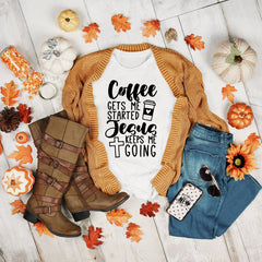 Coffee Gets Me Started Jesus Keeps Me Going Unisex Shirt